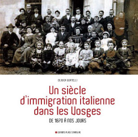 Un si�cle d'immigration italienne dans les Vosges