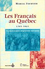 Les fran&ccedil;ais au Qu&eacute;bec
         1765 - 1865
